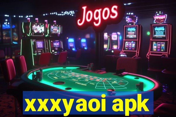 xxxyaoi apk